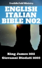 English Italian Bible No2 : King James 1611 - Giovanni Diodati 1603 - eBook