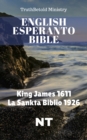 English Esperanto Bible : King James 1611 - La Sankta Biblio 1926 - NT - eBook