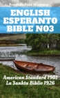 English Esperanto Bible No3 : American Standard 1901 - La Sankta Biblio 1926 - eBook