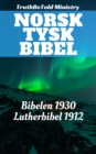 Norsk Tysk Bibel : Bibelen 1930 - Lutherbibel 1912 - eBook