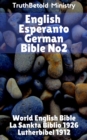 English Esperanto German Bible No2 : World English Bible - La Sankta Biblio - Lutherbibel 1912 - eBook