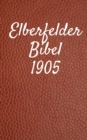 Elberfelder Bibel 1905 - eBook