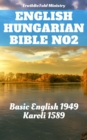 English Hungarian Bible No2 : Basic English 1949 - Karoli 1589 - eBook