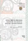 Cultures in Motion - Studies in the Medieval and Early Modern Periods - Book