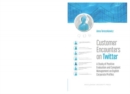 Customer Encounters on Twitter - A Study of Positive Evaluation and Complaint Management on English Corporate Profiles - Book