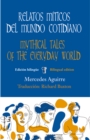 Relatos miticos del mundo cotidiano / Mythical tales of the everyday world - eBook