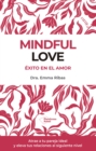 Mindful Love : Exito en el amor - eBook