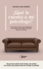 Que le cuento a mi psicologo? : Los temas de los que hablamos en terapia: identidad, familia, pareja y trabajo - eBook