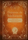 Grimorio de hechiceria : Libro de recetas, encantamientos, formulas magicas, hechizos y pociones - eBook