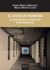 El ocaso de 'koinonia' : La distopia en la literatura norteamericana - eBook