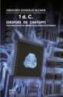 1 d. C. (despues de ChatGPT) : Inteligencia artificial generativa en la educacion superior - eBook