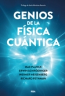 Genios de la fisica cuantica - eBook