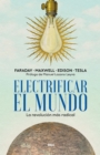 Electrificar el mundo - eBook