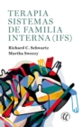 Terapia Sistemas de familia interna (IFS) - eBook