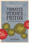 Tomates verdes fritos : en el cafe de Whistle Stop - eBook