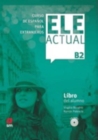 Ele Actual : Libro del alumno (con licencia digital) + CDs B2 - 2019 ed. - Book