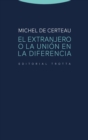 El extranjero o la union en la diferencia - eBook