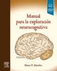 Manual para la exploracion neurocognitiva - eBook