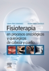 Fisioterapia en procesos oncologicos y quirurgicos de cabeza y cuello - eBook