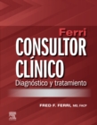 Ferri. Consultor clinico. Diagnostico y tratamiento - eBook