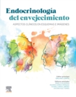 Endocrinologia del envejecimiento : Aspectos clinicos en esquemas e imagenes - eBook