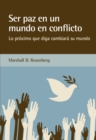 Ser paz en un mundo en conflicto - eBook
