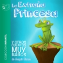 La extrana princesa y otros - Dramatizado - eAudiobook