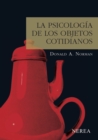 La psicologia de los objetos cotidianos - eBook