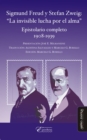 Sigmund Freud y Stefan Zweig: "La invisible lucha por el alma" : Epistolario completo 1908-1939 - eBook