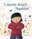T-shirts Aren't Napkins! - eBook