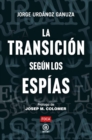 La Transicion segun los espias - eBook