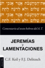 Comentario al texto hebreo del Antiguo Testamento - Jeremias y Lamentaciones - eBook