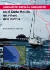 Santander-Bretana-Santander en el Corto Maltes, un velero de 6 metros - eBook