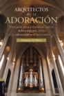 Arquitectos de la adoracion - eBook