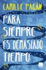 Para siempre es demasiado tiempo - eBook