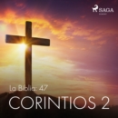 La Biblia: 47 Corintios 2 - eAudiobook
