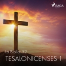 La Biblia: 52 Tesalonicenses 1 - eAudiobook