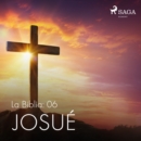 La Biblia: 06 Josue - eAudiobook