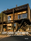 Off-Grid Getaways : Organic Architecture - Book