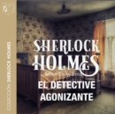 El detective agonizante - Dramatizado - eAudiobook