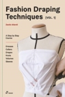 Fashion Draping Techniques Vol. 1: A Step-by-Step Basic Course; Dresses, Collars, Drapes, Knots, Basic and Raglan Sleeves - Book