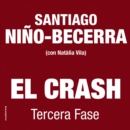 El crash. Tercera fase - eAudiobook