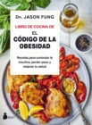 El libro de cocina de "El codigo de la obesidad" - eBook