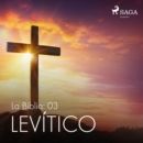 La Biblia: 03 Levitico - eAudiobook
