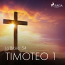 La Biblia: 54 Timoteo 1 - eAudiobook