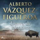 Tierra de bisontes - eAudiobook