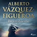 Brazofuerte - eAudiobook
