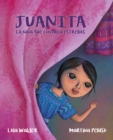 Juanita : La nina que contaba estrellas (The Girl Who Counted the Stars) - eBook