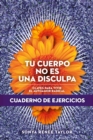 Tu cuerpo no es una disculpa - eBook