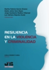 Resiliencia en la Violencia y Criminalidad - eBook